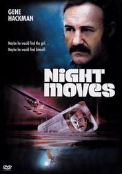 Night Moves Night Moves