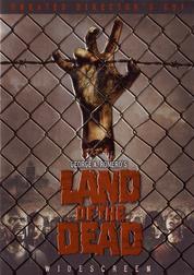 Land of the Dead (Unrated Director's Cut) Land of the Dead (Unrated Director's Cut)