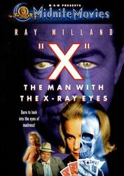 X: The Man with the X-Ray Eyes (Midnite Movies) X: The Man with the X-Ray Eyes (Midnite Movies)