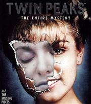 Twin Peaks: The Entire Mystery Twin Peaks: The Entire Mystery