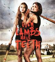 Even Lambs Have Teeth