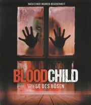 Blood Child - Wiege des B&ouml;sen