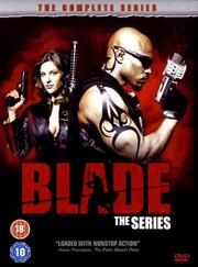 Blade: The Series (The Complete Series) Blade: The Series (The Complete Series)