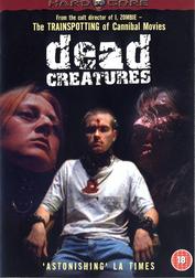 Dead Creatures (Hard Gore) Dead Creatures (Hard Gore)