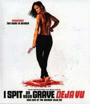 I Spit on Your Grace: Deja Vu I Spit on Your Grace: Deja Vu