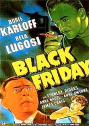 Black Friday (Bela Lugosi & Boris Karloff Edition) Black Friday (Bela Lugosi & Boris Karloff Edition)