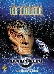 Babylon 5: The Gathering Babylon 5: The Gathering