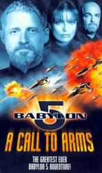 Babylon 5: A Call to Arms Babylon 5: A Call to Arms