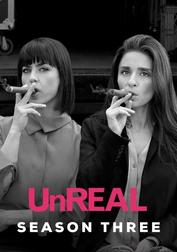 UnREAL: Season 3 UnREAL: Season 3