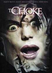 The Choke (10 Gore Films) The Choke (10 Gore Films)